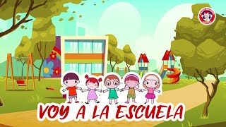 Voy A La Escuela  Canti Rondas  Canciones Infantiles [upl. by Havard]