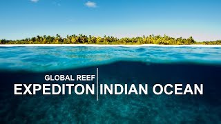 Global Reef Expedition Indian Ocean [upl. by Nicks]