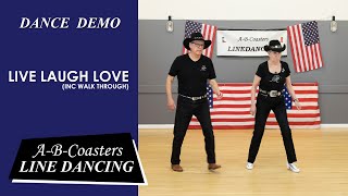 LIVE LAUGH LOVE  Line Dance Demo amp Walk Through [upl. by Anatola930]