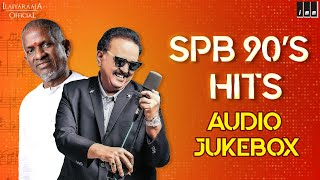 SPB 90s Hits Jukebox  Ilaiyaraaja 90s Songs  Ilaiyaraaja SPB Songs  90s Tamil Hit Songs [upl. by Naelopan]