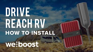 How to Install Your Drive Reach RV Cell Phone Signal Booster  weBoost [upl. by Ecam]