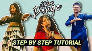 Chhor Denge EASY TUTORIAL STEP BY STEP EXPLANATION  Nora Fatehi  All Steps Tutorial in One Video [upl. by Taryne]