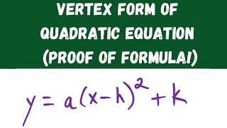 vertex form of a quadratic equation proof of formula [upl. by Bartram858]