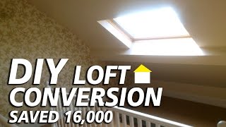 DIY Loft conversion saved £16000 and added an extra bed room [upl. by Aninaig44]