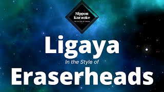 Eraserheads  Ligaya Karaoke [upl. by Rihaz]