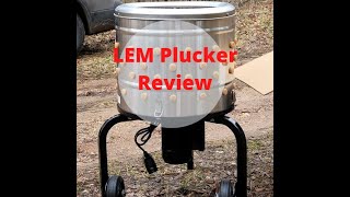 LEM Plucker Review LEM ProductsProcessing Chickens [upl. by Arayk]