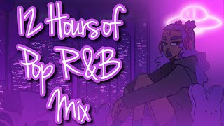 12 hours of Pop RampB Mix Music Playlist Radio  Late Night Music to listen to 247 [upl. by Ennaeerb44]