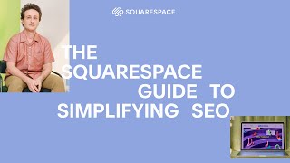 The Squarespace Guide to Simplifying SEO [upl. by Lipfert]