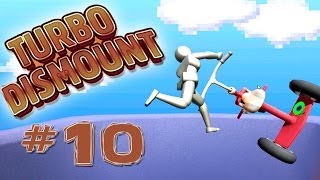 Turbo Dismount  Part 10  LIKE A BOSS LEVEL [upl. by Assilaj]