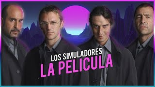 LOS SIMULADORES LA PELÍCULA [upl. by Singer]