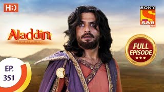 Aladdin  Ep 351  Full Episode  19th December 2019 [upl. by Haissem]