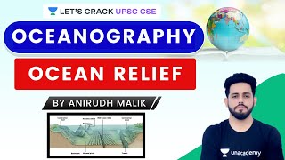 L42 Ocean relief  Oceanography  Geography  UPSC CSE 2021  Anirudh Malik [upl. by Rowan]