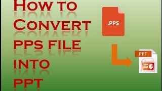 How to convert a Slide show file PPS into PowerPoint PPT file [upl. by Licko]