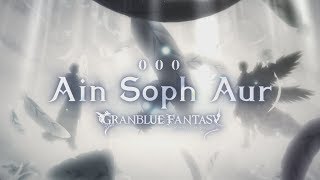 【グランブルーファンタジー】Ain Soph Aur ～GRANBLUE FANTASY～ MUSIC VIDEO [upl. by Trevar]