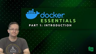 Docker Essentials Part 1  Introduction [upl. by Vergil]