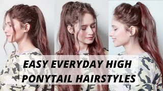 5 EVERYDAY HIGH PONYTAIL HAIRSTYLES  Anukriti Lamaniya [upl. by Feodora]