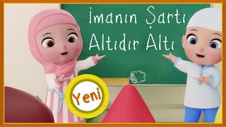 İmanın Şartı Altıdır Altı İmanın Şartı 6 dır 6 İlahisi çocuk ilahileri sözlü ilahiler Didiyom Tv [upl. by Drucilla]