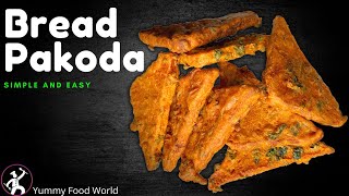 BREAD PAKORA  STREET STYLE BREAD PAKORA  BREAD PAKODA RECIPE  YUMMY FOOD WORLD [upl. by Geminius]