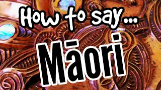 How To Pronounce MĀORI Properly  MAORI LANGUAGE FOR BEGINNERS [upl. by Kinemod]