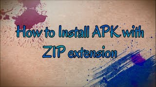 How to install Android Apk with zip Extension [upl. by Ennaesor]