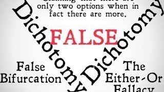 False Dichotomy Logical Fallacy [upl. by Eldredge53]