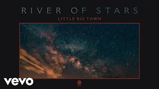 Little Big Town  River Of Stars Official Audio [upl. by Dorris836]