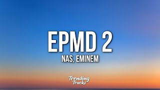 Nas  EPMD 2 Clean  Lyrics feat Eminem amp EPMD [upl. by Isac]