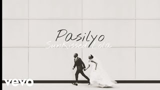 SunKissed Lola  Pasilyo Official Lyric Video [upl. by Richey]