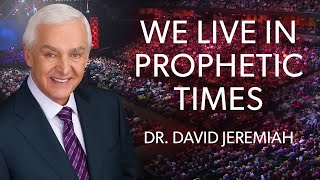 Unveiling Your Role In Prophecy  Dr David Jeremiah [upl. by Seale]