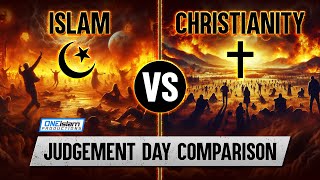 ISLAM VS CHRISTIANITY  JUDGMENT DAY COMPARISON [upl. by Neztnaj]