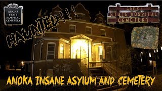 HAUNTED Anoka Insane Asylum amp Cemetery  StewarTV [upl. by Aisemaj271]