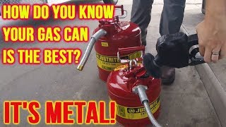 The Best Gas Can JUSTRITE Type II Metal Safety Cans [upl. by Yditsahc]