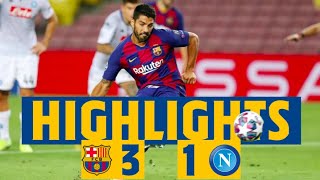 HIGHLIGHTS  Barça 31 Napoli [upl. by Yuk]