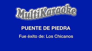 Puente De Piedra  Multikaraoke  Fue Éxito De Los Chicanos [upl. by Leopoldeen]