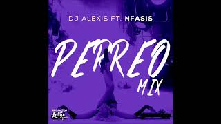 Perreo  Nfasis Ft Dj Alexis [upl. by Iadam]