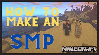 How to Make An SMP Server In Minecraft [upl. by Hax]