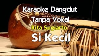 Karaoke Rita Sugiarto Si Kecil [upl. by Haimrej]