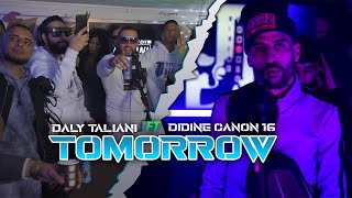 Daly Taliani X Didine Canon 16  TOMORROW Official Music Video [upl. by Adnilrev]