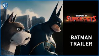 DC League of SuperPets  Batman Trailer [upl. by Earal]