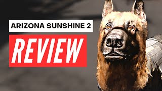 Arizona Sunshine 2 Review [upl. by Paco12]