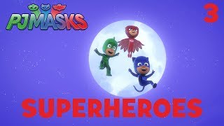 Superheroes Compilation Part 3  PJ Masks  Disney Junior [upl. by Swanson]