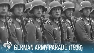 German Army Parade 1938  British Pathé [upl. by Anawahs]