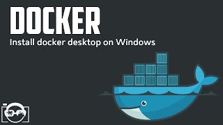 Docker Tutorial  Install Docker Desktop on Windows 10 or Windows Server 2019 [upl. by Otsirc]