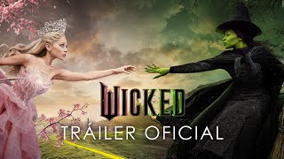 WICKED  Tráiler Oficial Universal Pictures HD [upl. by Nosreve]