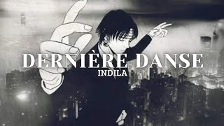 Indila  Dernière Danse Slowed  Reverb [upl. by Nogras]