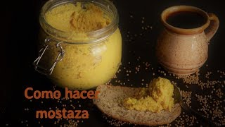 COMO HACER MOSTAZA CASERA [upl. by Otrevlig]