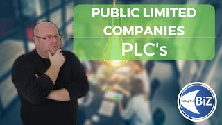 A level Business Revision  Public Limited Companies  PLCs [upl. by Jabin]