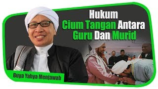 Hukum Cium Tangan antara Guru dan Murid  Buya Yahya Menjawab [upl. by Floridia]