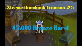 The 45000 Bronze Bar Grind  Xtreme Onechunk Ironman 5 [upl. by Nho]