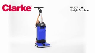 Clarke MA10 12E Upright Scrubber [upl. by Aicinoid]